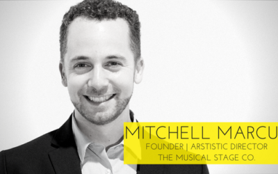 Mitchell Marcus on Building A Theatre Company , Honouring Your Mandate, And Distinguishing Your Artistic Path