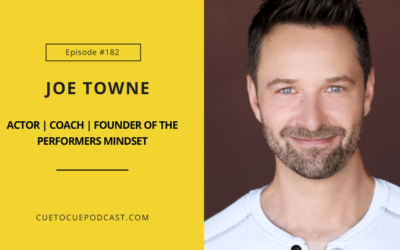 Joe Towne On The Performer’s Mindset